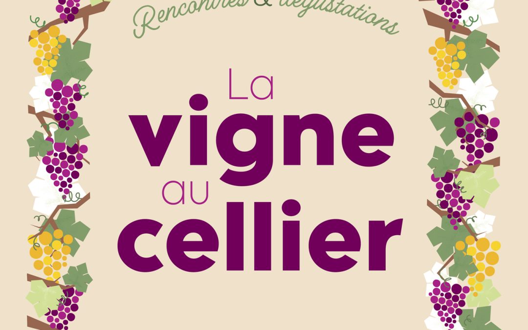 Le retour de la Vigne au Cellier autour de 23 vignerons et producteurs indépendants